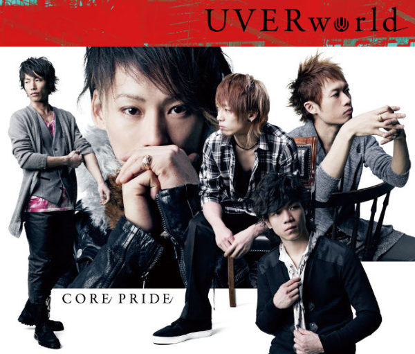 UVERworld (ウーバーワールド) 19thシングル『CORE PRIDE』初回限定盤 (2011年5月11日発売) 高画質ジャケット画像