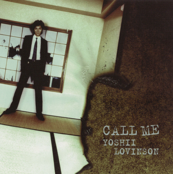 YOSHII LOVINSON (吉井和哉) 4thシングル『CALL ME』の高画質ジャケット画像 (ジャケ写)