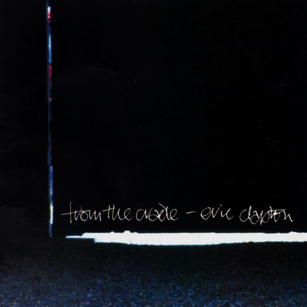 Eric Clapton (エリック・クラプトン)『From The Cradle』高画質ジャケット画像