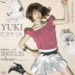 YUKI (ユキ)『ビスケット 配信限定シングル 2007.5.25 release』 (サンプル盤)