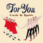 Czecho No Republic (チェコ・ノー・リパブリック) 2ndシングル『For You』(ワンコインシングル) 高画質ジャケット画像