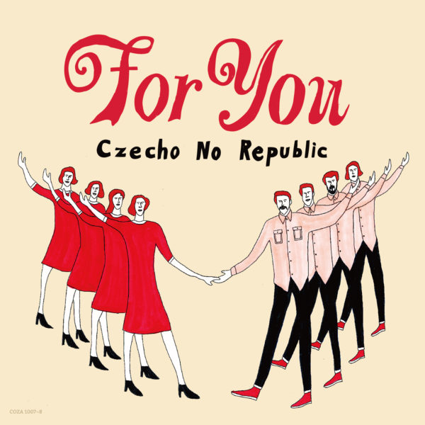 Czecho No Republic (チェコ・ノー・リパブリック) 2ndシングル『For You』(CD+DVD)高画質ジャケット画像