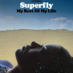 Superfly (スーパーフライ) 7thシングル『My Best Of My Life (マイ ベスト オブ マイ ライフ)』(2009年5月13日発売) 高画質ジャケット画像