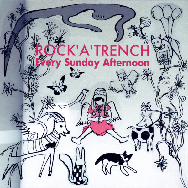 ROCK'A'TRENCH (ロッカトレンチ) 5thシングル 関西地区限定販売『Every Sunday Afternoon』 (2008年7月23日発売) 高画質ジャケット画像