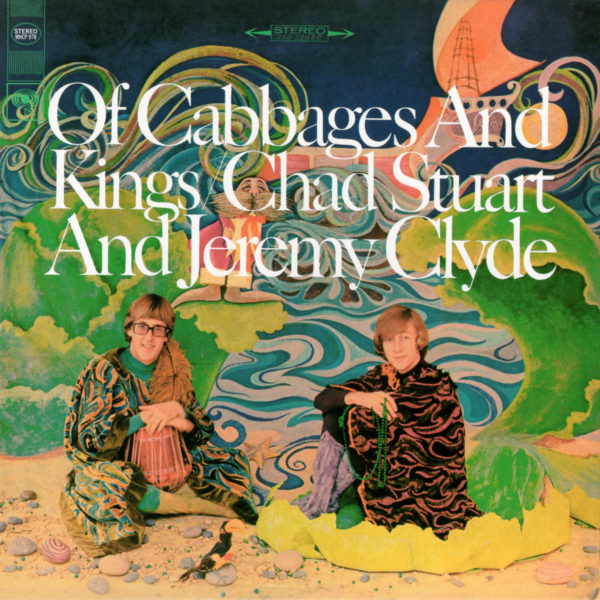 Chad & Jeremy (チャド&ジェレミー) 8thアルバム『Of Cabbages And Kings (キャベツと王様)』紙ジャケCD(2006年3月24日発売) 高画質ジャケット画像