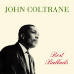 John Coltrane (ジョン・コルトレーン) 『Best Ballads (ベスト・バラード)』(1994年発売) 高画質ジャケ写