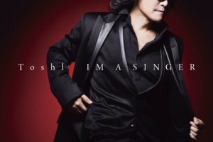 Toshi (トシ) カバーアルバム『IM A SINGER』(2018年11月28日発売) 高画質CDジャケット画像