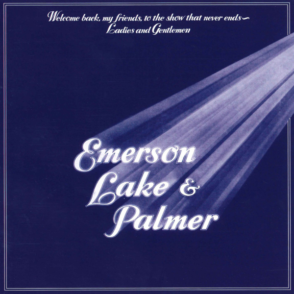 Emerson Lake & Palmer ライブ・アルバム『Welcome back my friends, to the show that never ends~Ladies and Gentlemen (レディース・アンド・ジェントルメン)』(1974年発売) 高画質ジャケ写