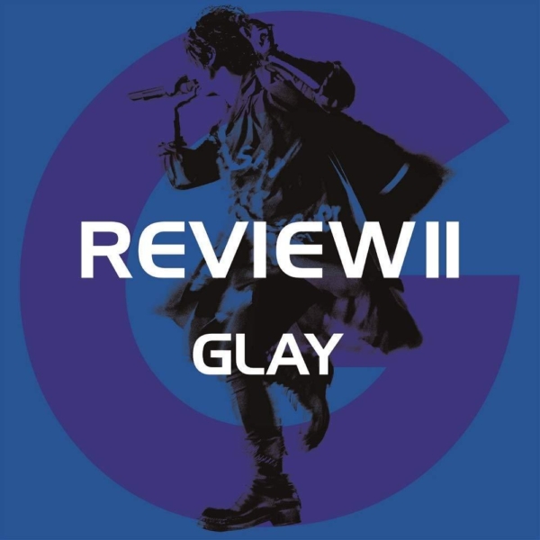 GLAY (グレイ) 25周年記念ベストアルバム『REVIEW II ~BEST OF GLAY~』(TERU盤) 高画質CDジャケット画像 (ジャケ写)
