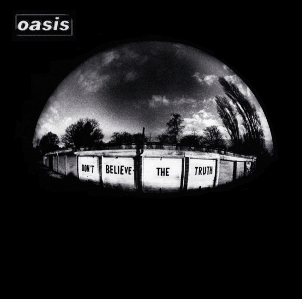oasis (オアシス) 6thアルバム『Don’t Believe the Truth (ドント・ビリーヴ・ザ・トゥルース)』(2005年5月25日発売) 高画質CDジャケット画像 (ジャケ写)