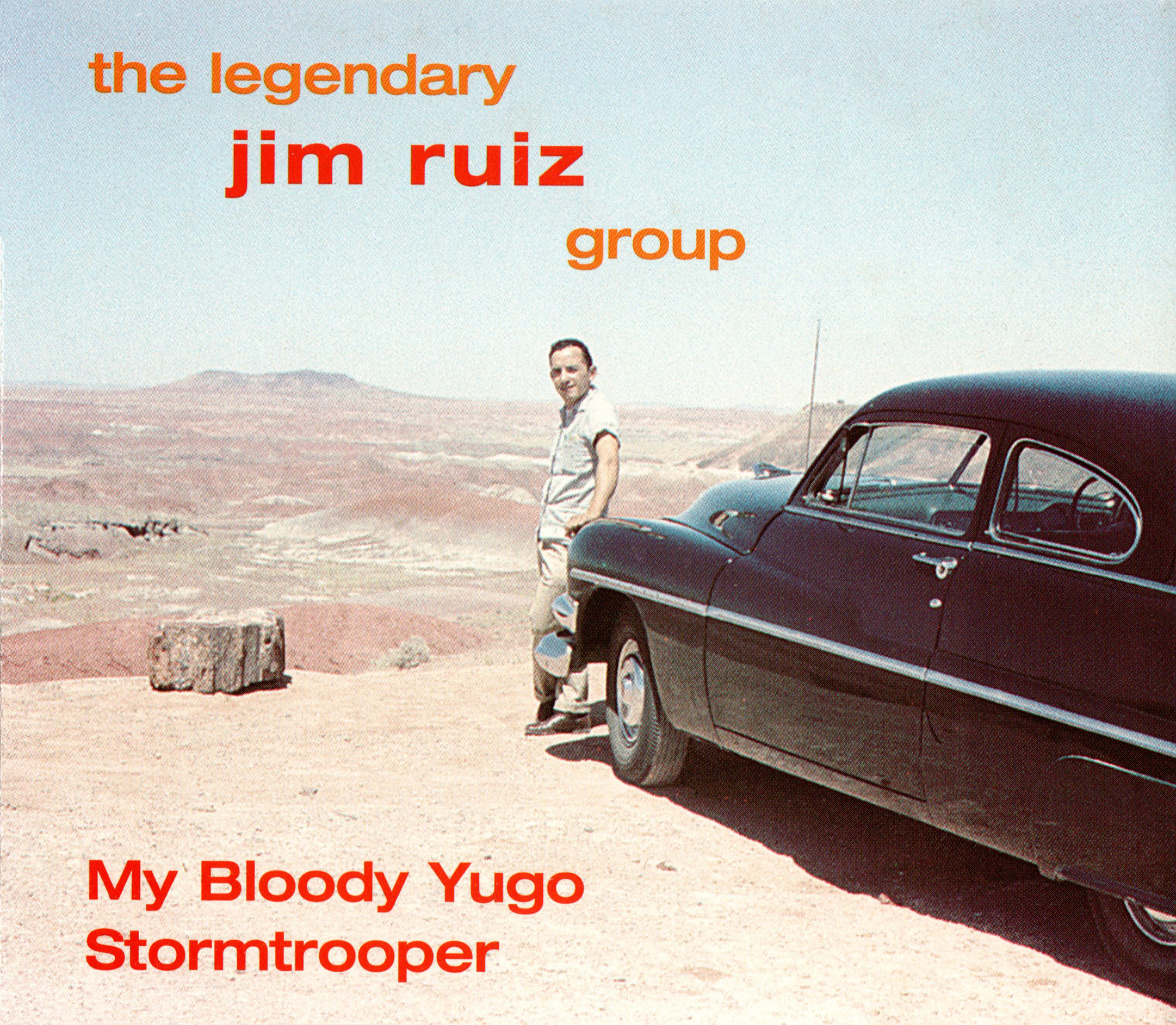 The Legendary Jim Ruiz Group (レジェンダリー・ジム・ルイース・グループ) シングル『My Bloody Yugo (マイ・ブラッディ・ユーゴ)』(1995年発売) 高画質CDジャケット画像 (ジャケ写)